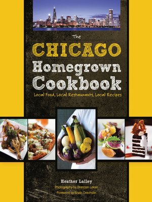 cover image of The Chicago Homegrown Cookbook